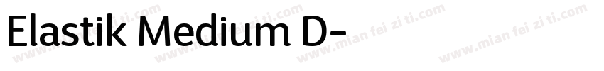 Elastik Medium D字体转换